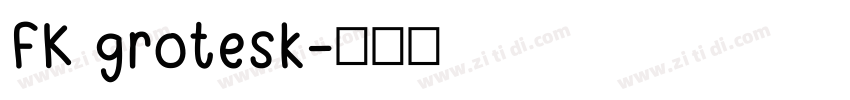 FK grotesk字体转换